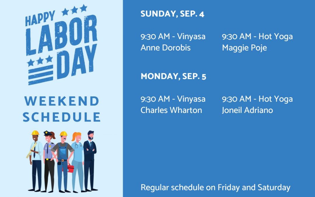 Labor Day Weekend Schedule